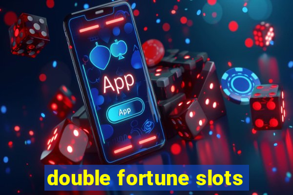 double fortune slots